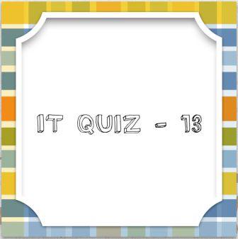 IT Quiz-13