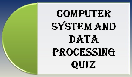 computer system and data processing quiz